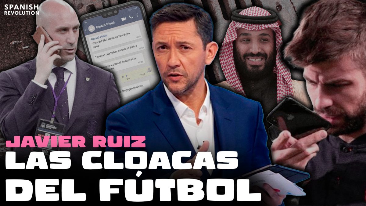 Vídeo | Javier Ruiz desmonta las cloacas del fútbol
