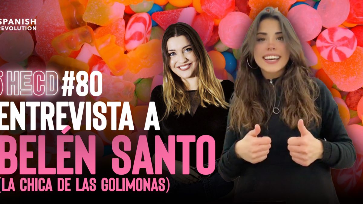 Vídeo | Entrevista completa a Belén Santo, la chica de las ‘golimonas’ – HECD 80
