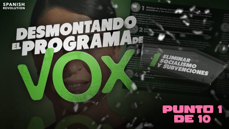 Vídeo | Desmontando el programa de Vox para Andalucía (1 de 10): Eliminar socialismo y subvenciones￼