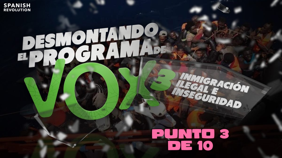 Desmontando el programa de Vox para Andalucía (3 de 10): inmigración ilegal e inseguridad