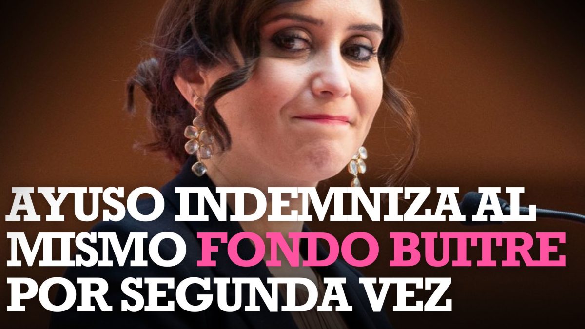 Ayuso indemniza por segunda vez al fondo buitre que compró miles de viviendas públicas a Ignacio González