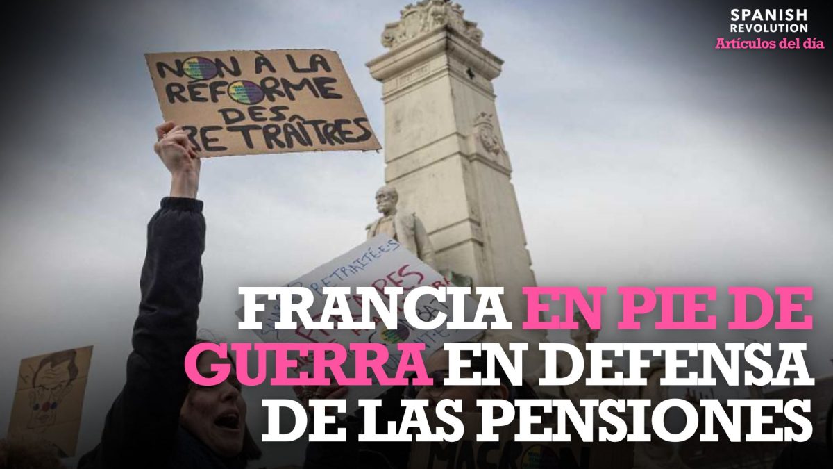 En pie de guerra: más de un millón de personas contra la reforma de las pensiones de Macron