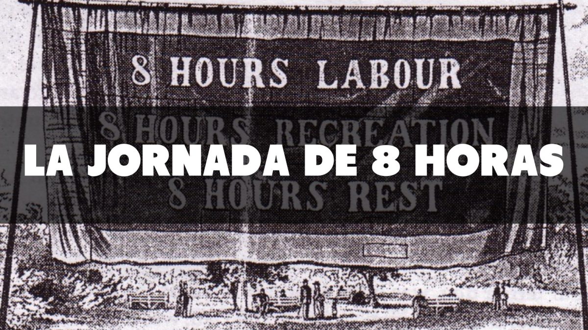 La lucha por la jornada de 8 horas: Un hito en la historia laboral