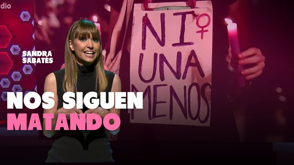 Vídeo | Sandra Sabatés, ni un paso atrás ante el avance ultra: «A las mujeres nos siguen matando por ser mujeres»