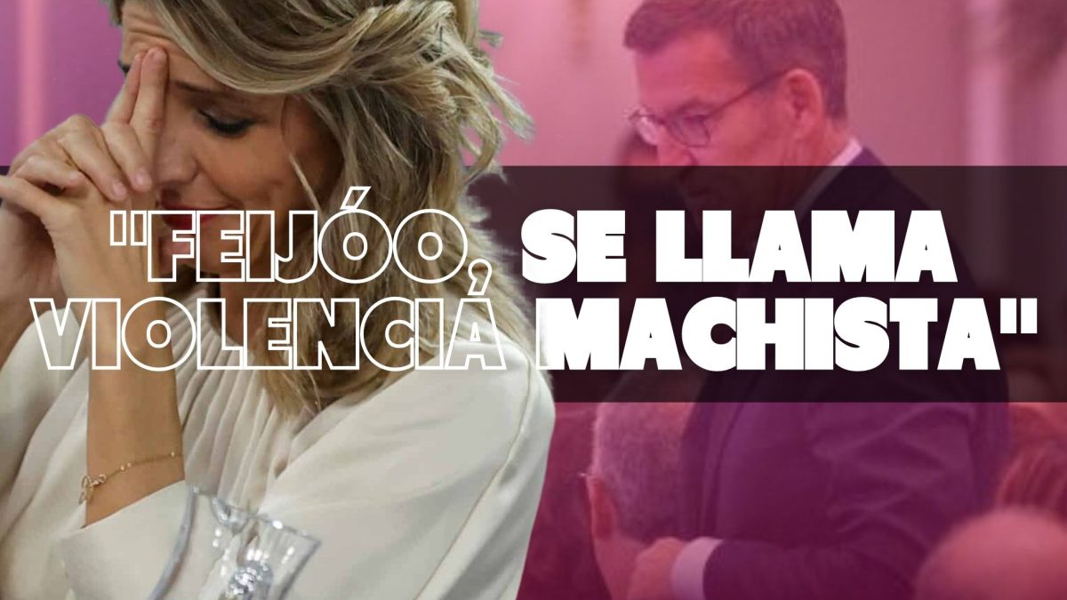 Yolanda Díaz, a Feijóo: «No es un divorcio duro, se llama violencia machista»