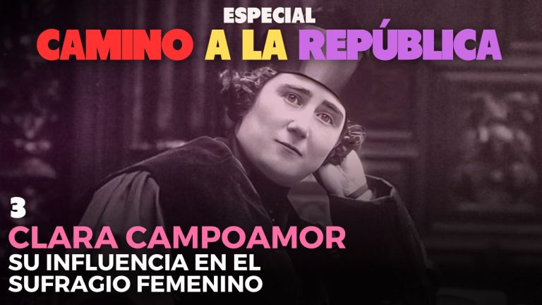 Camino a la República | 3. La influencia de Clara Campoamor en el sufragio femenino