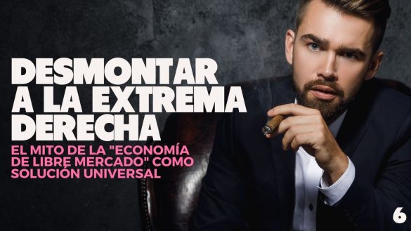 Extrema derecha y libre mercado