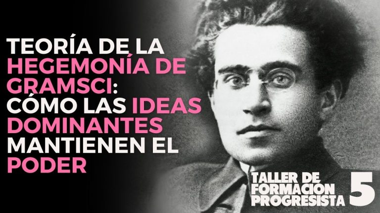 5. Teoría de la Hegemonía de Gramsci: cómo las ideas dominantes mantienen el poder | Taller de formación progresista