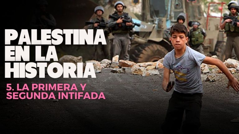 Palestina en la historia | 5. La Primera y Segunda Intifada: las dos revueltas populares palestinas contra la ocupación israelí y sus consecuencias