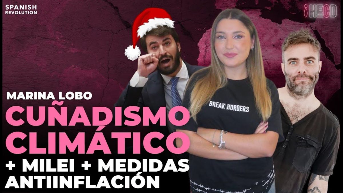 Programa completo | HECD, con Marina Lobo 355 – Guía anti-cuñados climáticos, con Juan Teixeira y paquete antiinflación