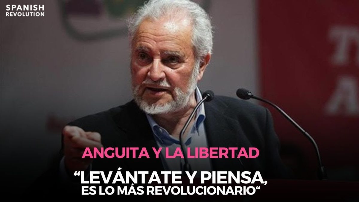 Vídeo | Julio Anguita y el verdadero significado de «libertad»