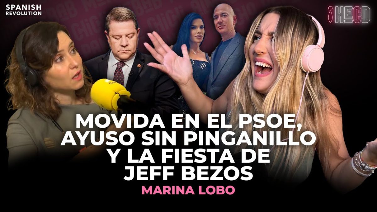 Vídeo completo | HECD, con Marina Lobo #366 – Movidita en el PSOE, Ayuso sin pinganillo y bye bye gestación subrogada