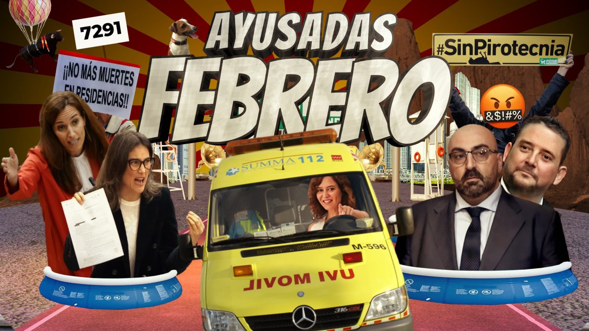 Las AYUSADAS de febrero: el recopilatorio. Repaso por los bulos y salidas de tiesto de Ayuso