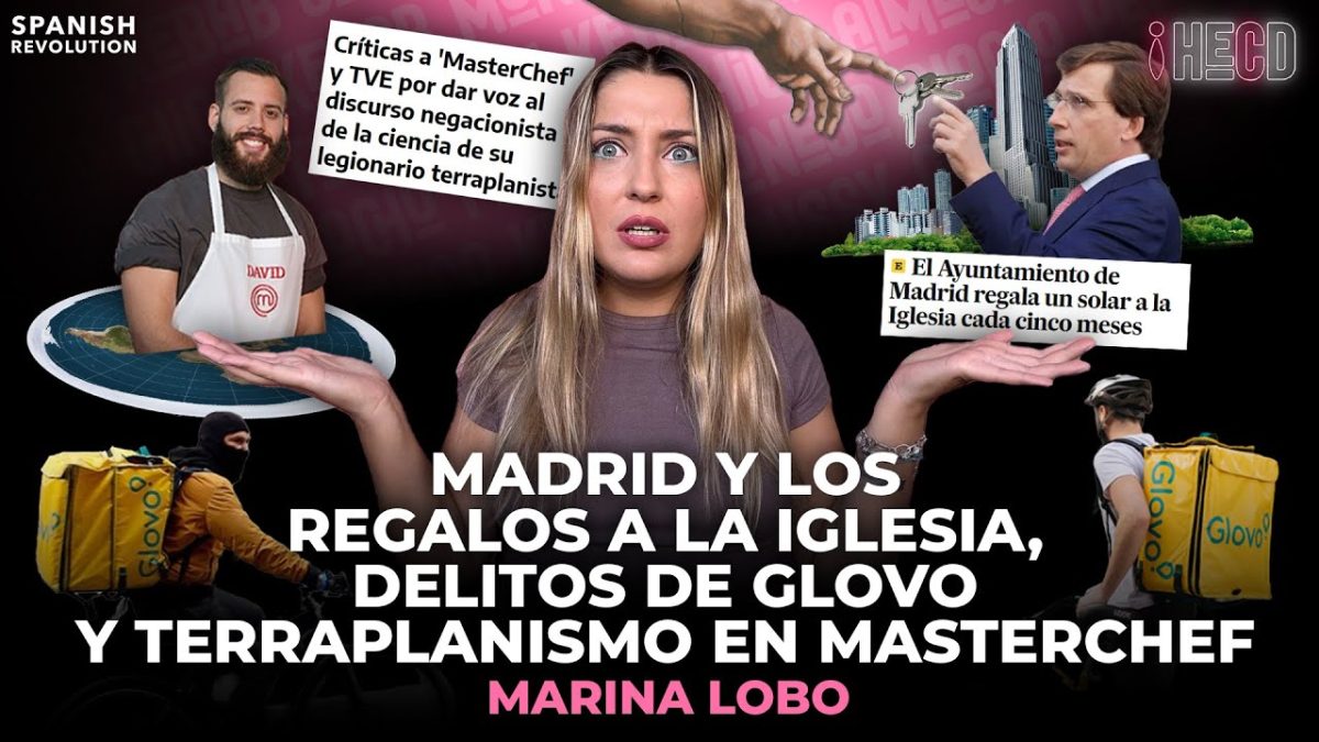 HECD! 401 – Madrid y los regalos a la Iglesia + Ayuso abucheada + RTVE y Broncano + terraplanismo