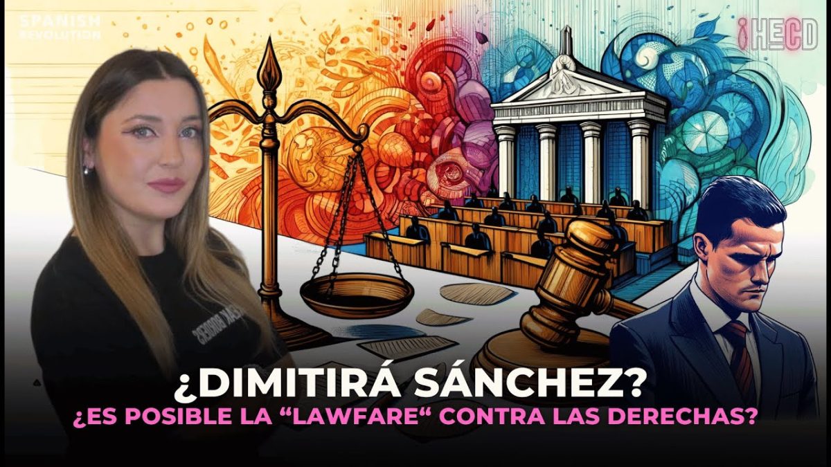 Vídeo | ¿Es posible un «lawfare» contra las derechas?