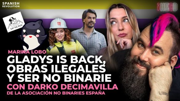 HECD 416 ¡Gladys is back Obras ilegales donde vive Ayuso Ser no binarie con Darko Decimavilla 1280x720 1