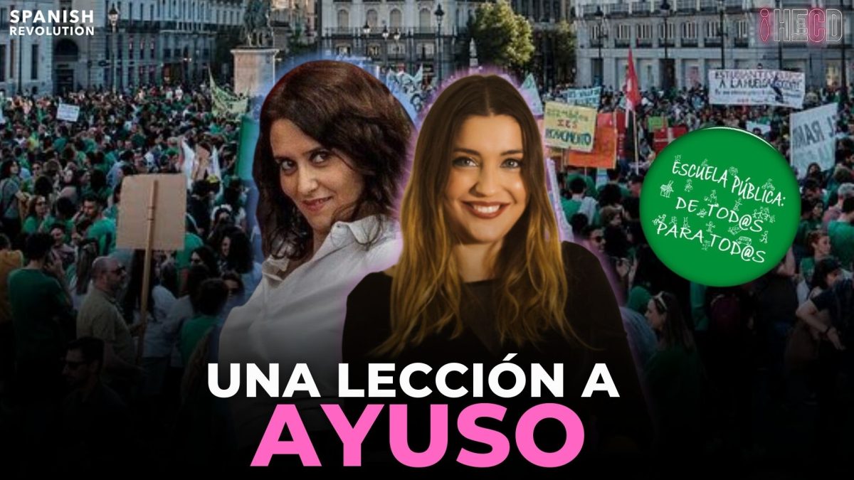 Vídeo | ¡Suficiente! La enseñanza de levanta contra Ayuso y su gestión