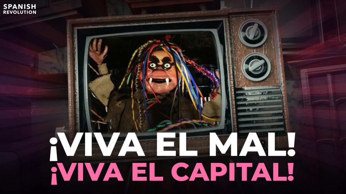 Vídeo | «¡Viva el mal! ¡Viva el capital!» ‘La bola de cristal’ y la educación de una generación
