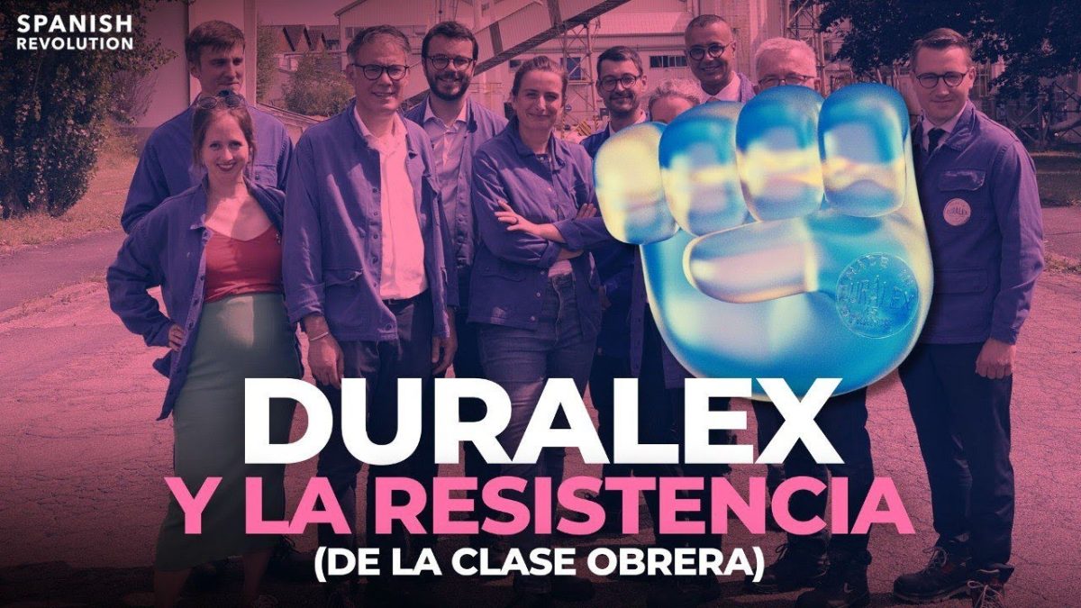 Vídeo | Duralex y la resistencia (de la clase trabajadora)