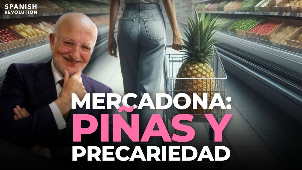 Vídeo | Mercadona: piñas y precariedad