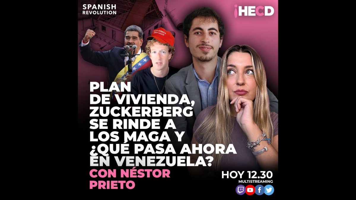 HECD! 500 | Planes de vivienda PSOE y PP y Zuckerberg se rinde a los MAGA
