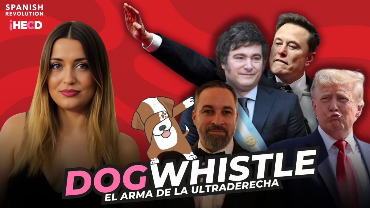 Vídeo – EL ‘DOG WHISTLE’, EL ARMA DE LA ULTRADERECHA | Marina Lobo expone las herramientas de Musk y compañía