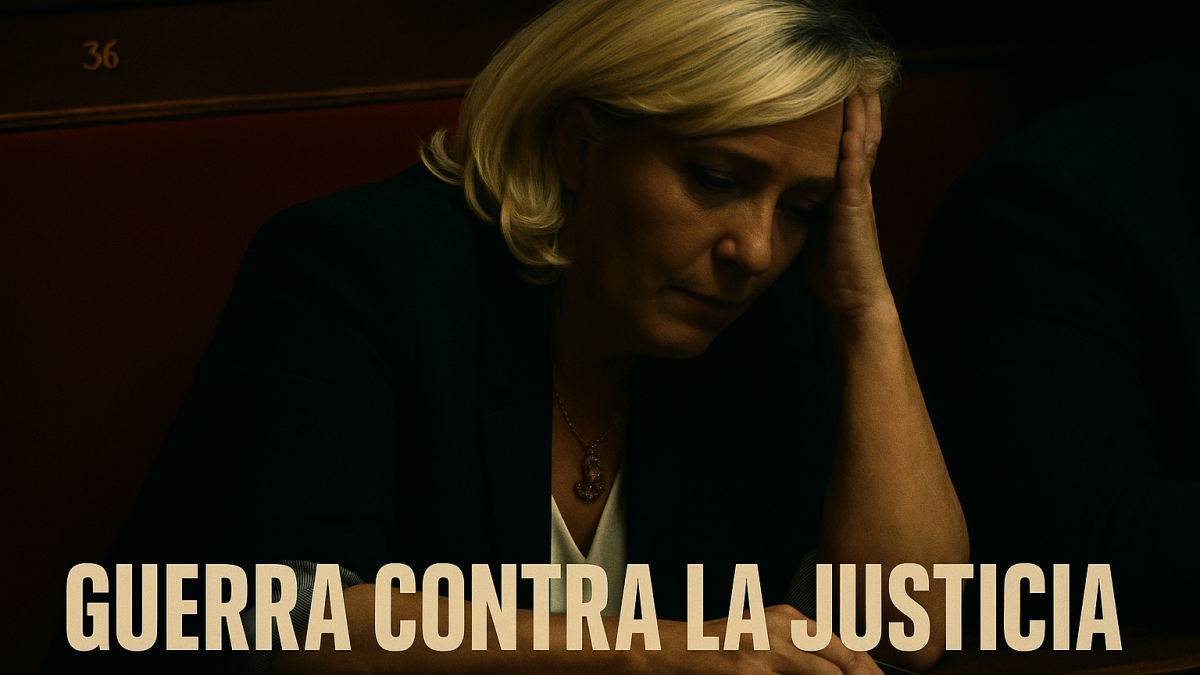 Le Pen activa la maquinaria de la ultraderecha contra la Justicia