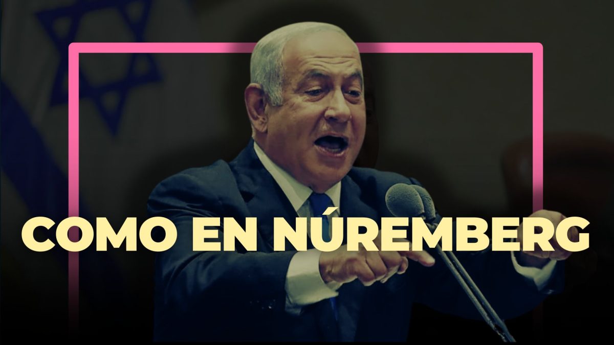 Netanyahu debe ser juzgado por crímenes de guerra, como en Núremberg