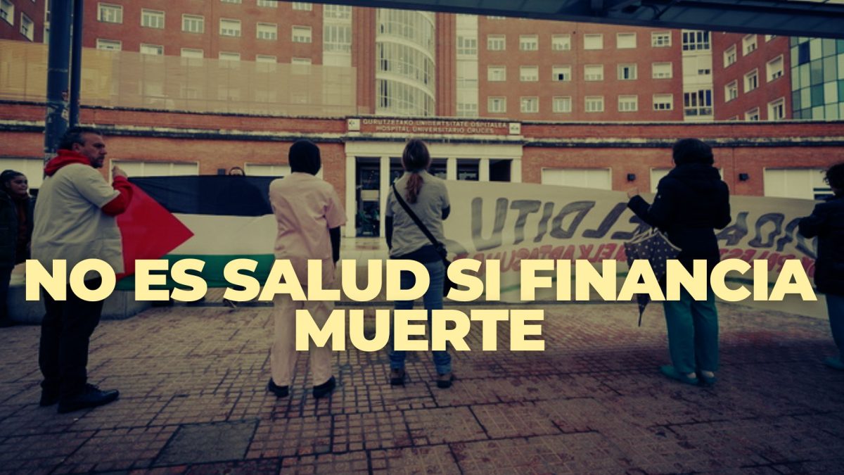 El personal sanitario de Cruces se rebela contra la complicidad farmacéutica con el genocidio en Gaza