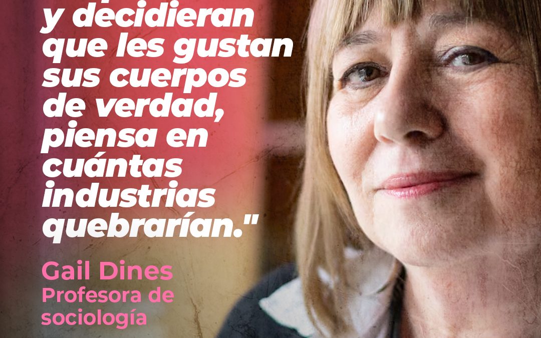 Galería | ¿Cuántas industrias quebrarían si las mujeres decidieran que les gustan sus cuerpos?