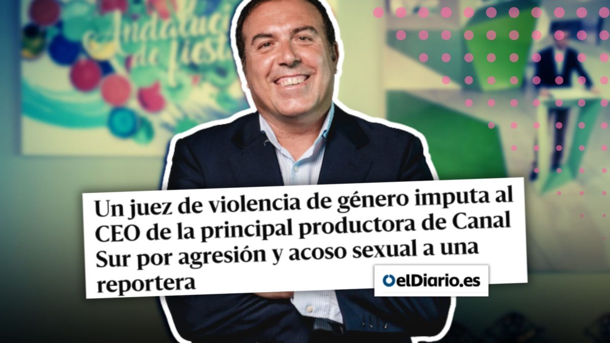 El poder, el silencio y Canal Sur: el caso que sacude a la principal productora de la RTVA