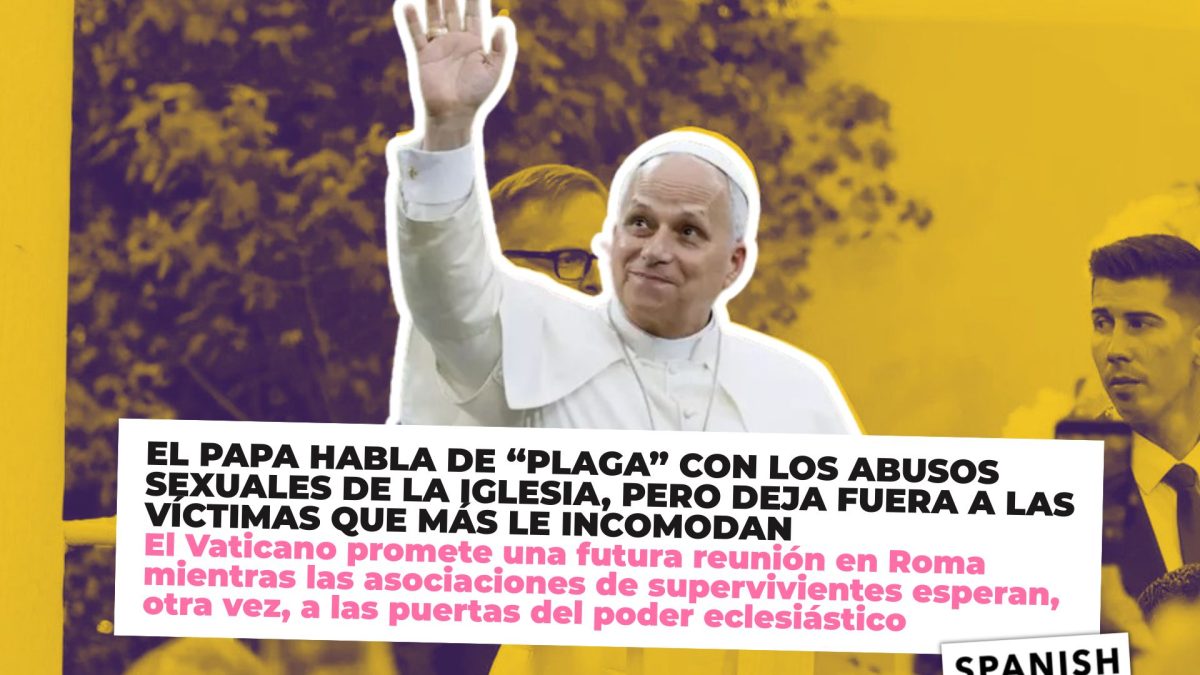 El Papa habla de “plaga”, pero deja fuera a las víctimas que más incomodan a la Iglesia