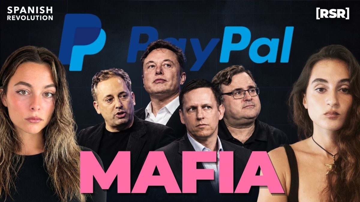 PAYPAL MAFIA: INFORME DEFINITIVO sobre los DUEÑOS del PODER #ReportajeSR